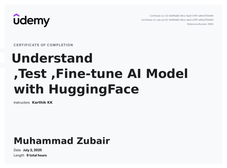 Understand ,Test ,Fine-tune AI Model with HuggingFace Muhammad Zubair certification